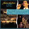 Carman & Commissioned & The Christ Church Choir - Shakin' the House Live